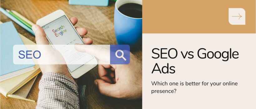 SEO vs Google Ads: What to Start