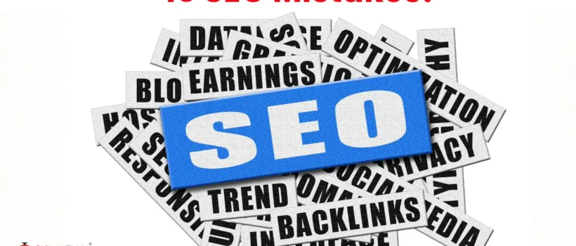 Top 10 SEO Mistakes Businesses Make