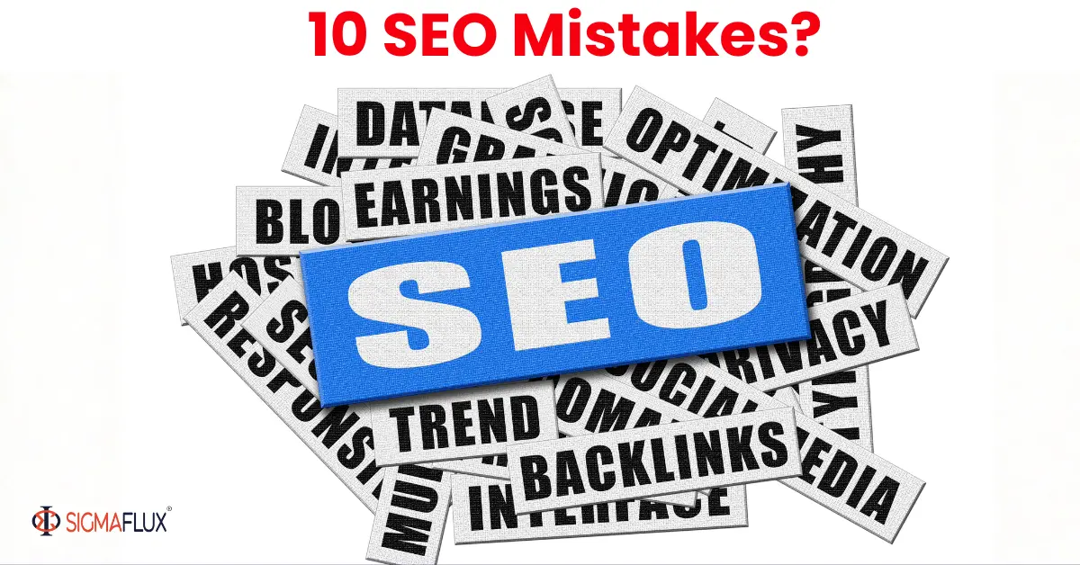 Top 10 SEO Mistakes Businesses Make